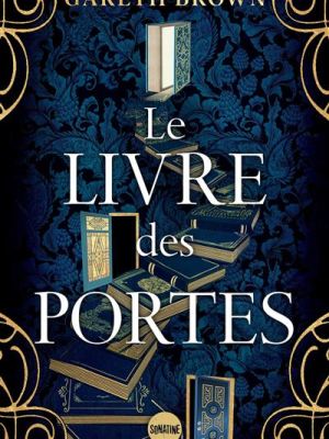 Le Livre des&nbsp;Portes